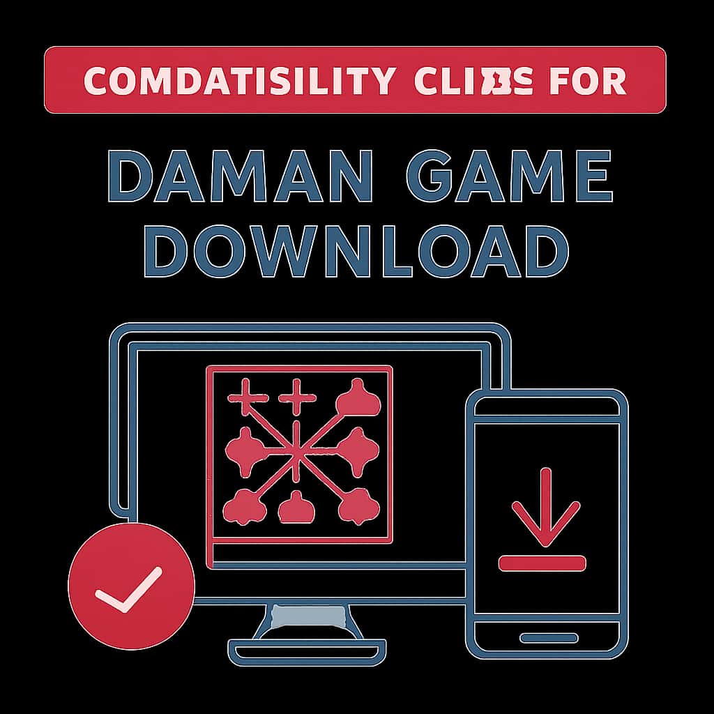 An educational diagram illustrating the Compatibility Guide for Daman Game Download.